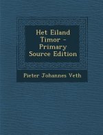 Het Eiland Timor - Primary Source Edition