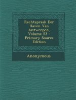 Rechtspraak Der Haven Van Antwerpen, Volume 53