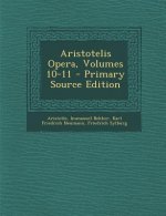 Aristotelis Opera, Volumes 10-11