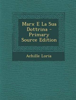 Marx E La Sua Dottrina