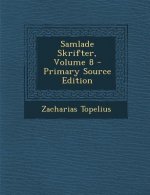 Samlade Skrifter, Volume 8