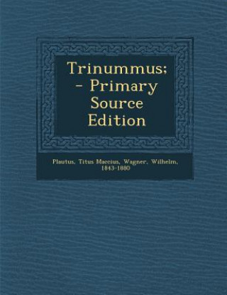 Trinummus;