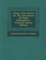 Afloat and Ashore, or the Adventures of Miles Wallingford