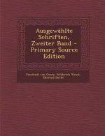 Ausgewahlte Schriften, Zweiter Band - Primary Source Edition