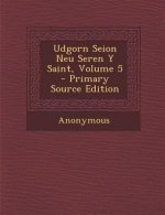Udgorn Seion Neu Seren y Saint, Volume 5