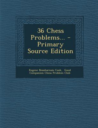 36 Chess Problems...