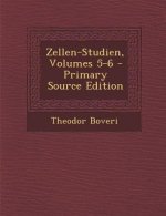 Zellen-Studien, Volumes 5-6 - Primary Source Edition