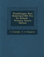 Wandelingen Door Nederland Mit Pen En Potlood