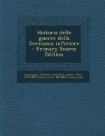 Historia Delle Guerre Della Germania Inferiore