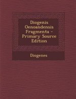 Diogenis Oenoandensis Fragmenta - Primary Source Edition