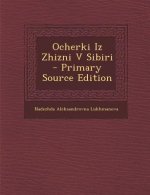 Ocherki Iz Zhizni V Sibiri