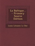 La Baltique...