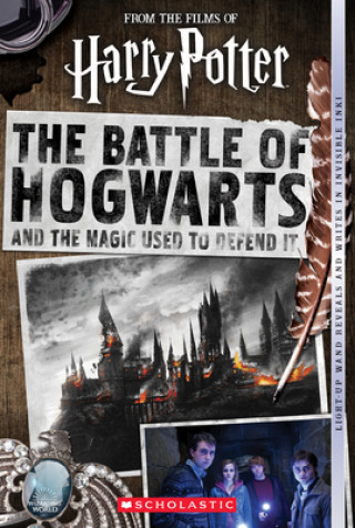Battle of Hogwarts and the Magic Used to Defend It
