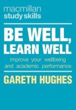 Be Well, Learn Well