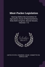 Meat-Packer Legislation: Hearings Before the Committee On Agriculture, House of Representatives, Sixty-Sixth Congress, Second Session, Volumes
