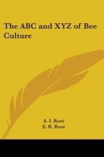 The ABC and Xyz of Bee Culture