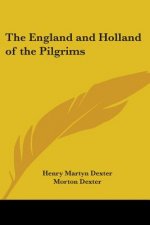The England and Holland of the Pilgrims
