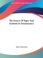 The Source Of Signs And Symbols In Freemasonry