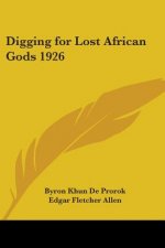 Digging for Lost African Gods 1926