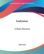 Endymion: A Poetic Romance