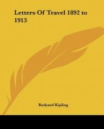 Letters Of Travel 1892 to 1913