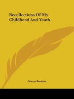 Recollections Of My Childhood And Youth