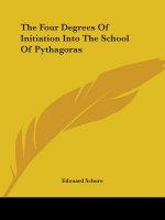 The Four Degrees Of Initiation Into The School Of Pythagoras