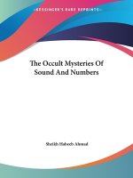 The Occult Mysteries Of Sound And Numbers