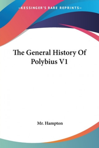 The General History Of Polybius V1