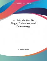 An Introduction To Magic, Divination, And Demonology