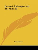 Hermetic Philosophy And The All In All