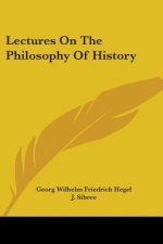 Lectures On The Philosophy Of History