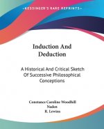 Induction And Deduction: A Historical And Critical Sketch Of Successive Philosophical Conceptions