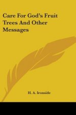 Care For God's Fruit Trees And Other Messages