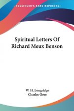 Spiritual Letters Of Richard Meux Benson