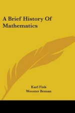 A Brief History Of Mathematics