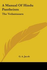 A Manual Of Hindu Pantheism: The Vedantasara