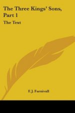 The Three Kings' Sons, Part 1: The Text