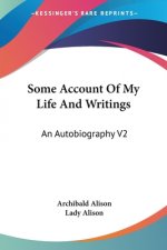 Some Account Of My Life And Writings: An Autobiography V2