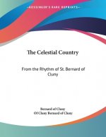 The Celestial Country: From the Rhythm of St. Bernard of Cluny