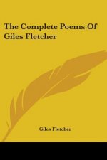 The Complete Poems Of Giles Fletcher