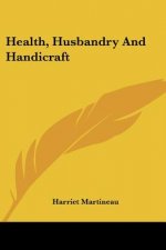 Health, Husbandry And Handicraft