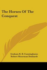 The Horses Of The Conquest