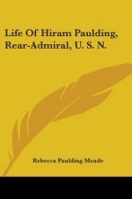 Life Of Hiram Paulding, Rear-Admiral, U. S. N.