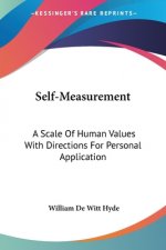 Self-Measurement: A Scale Of Human Values With Directions For Personal Application