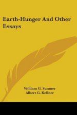Earth-Hunger And Other Essays