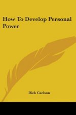 How to Develop Personal Power