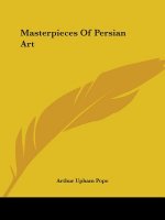 Masterpieces Of Persian Art