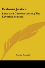 Bedouin Justice: Laws And Customs Among The Egyptian Bedouin