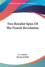 Two Royalist Spies Of The French Revolution